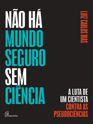 cover image of Não há mundo seguro sem ciência